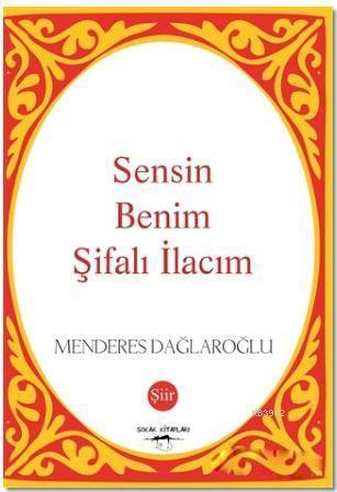 Sensin Benim Şifalı İlacım