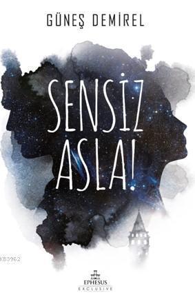 Sensiz Asla