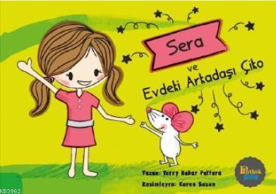 Sera ve Evdeki Arkadaşı Çiko