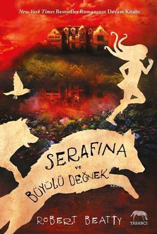 Serafina ve Büyülü Değnek