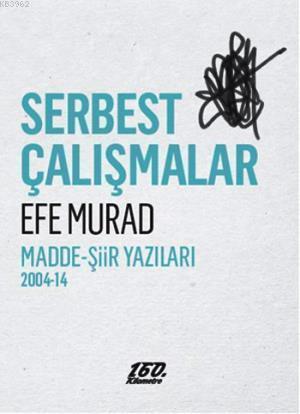 Serbest Çalışmalar