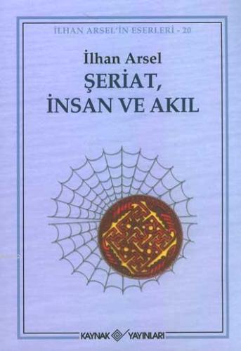 Şeriat İnsan ve Akıl