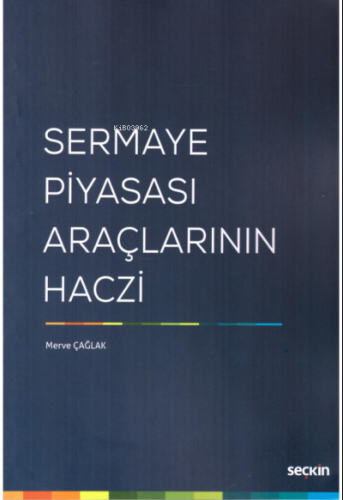 Sermaye Piyasası Araçlarının Haczi