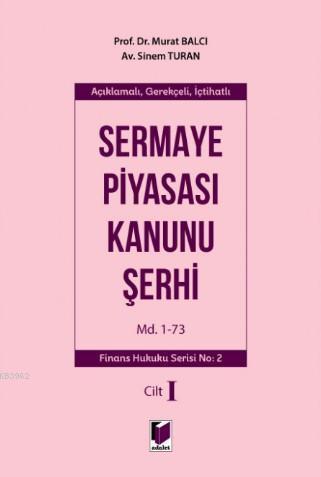 Sermaye Piyasası Kanunu Şerhi Md. 1-73