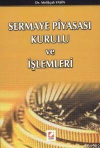 Sermaye Piyasası Kurulu ve İşlemleri