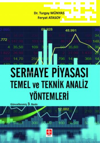 Sermaye Piyasası Temel ve Teknik Analiz Yöntemleri