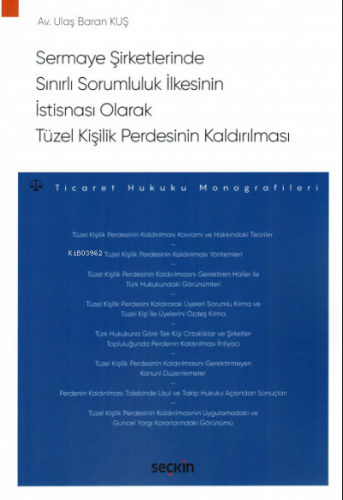 Sermaye Şirketlerinde Sınırlı Sorumluluk İlkesinin İstisnası Olarak Tü