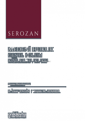 Serozan Medeni Hukuk Genel Bölüm / Kişiler Hukuku