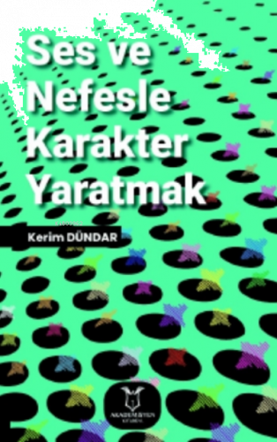 Ses ve Nefesle Karakter Yaratmak