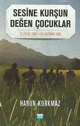 Sesine Kurşun Değen Çocuklar