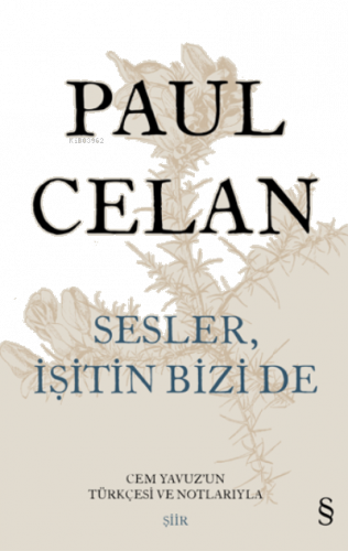 Sesler İşitin Bizi De ;Cem Yavuz'un Türkçesi ve Notlarıyla