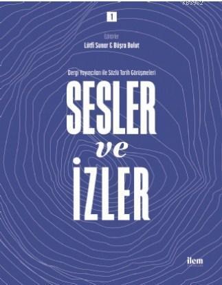 Sesler ve İzler Cilt: 1