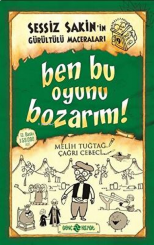 Sessiz Sakin’in Gürültülü Maceraları 9 - Ben Bu Oyunu Bozarım!