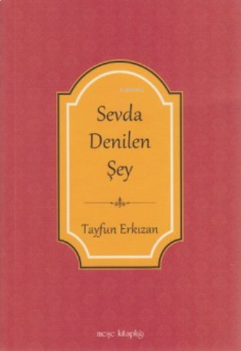 Sevda Denilen Şey