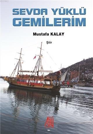 Sevda Yüklü Gemilerim