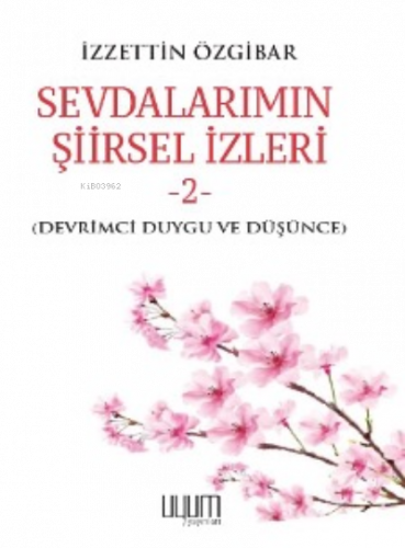 Sevdalarımın Şiirsel İzleri-2