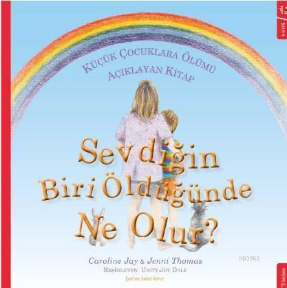 Sevdiğin Biri Öldüğünde Ne Olur?