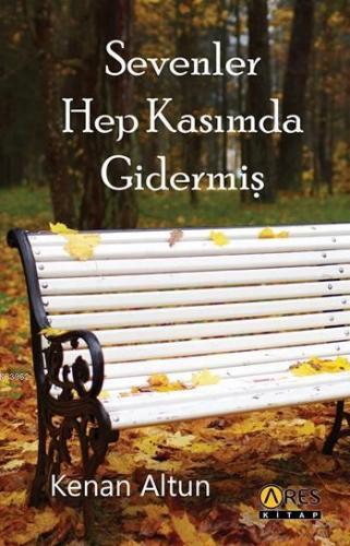 Sevenler Hep Kasımda Gidermiş