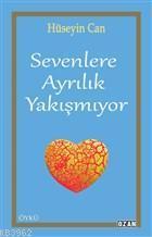 Sevenlere Ayrılık Yakışmıyor