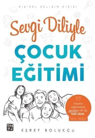 Sevgi Diliyle Çocuk Eğitimi