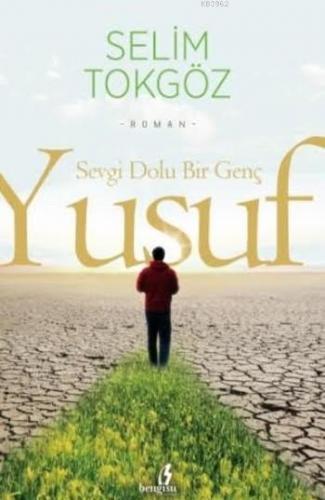 Sevgi Dolu Bir Genç Yusuf