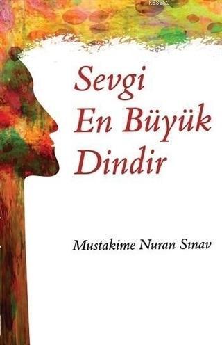 Sevgi En Büyük Dindir