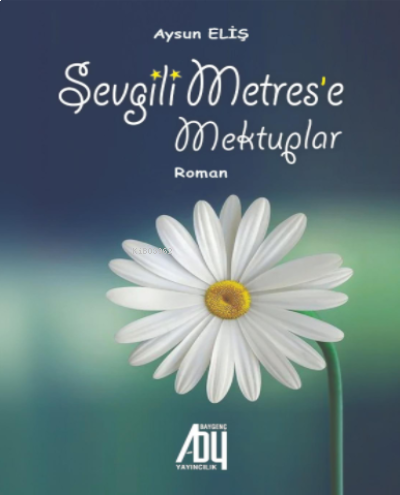 Sevgili Metrese Mektuplar