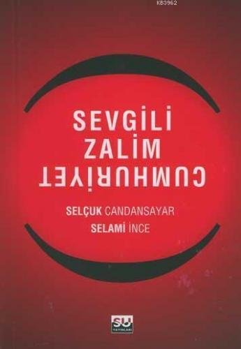 Sevgili Zalim Cumhuriyet