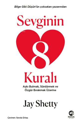 Sevginin 8 Kuralı – Aşkı Bulmak, Sürdürmek ve Özgür Bırakmak Üzerine