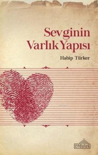 Sevginin Varlık Yapısı