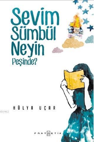 Sevim Sümbül Neyin Peşinde