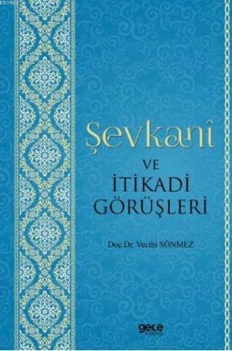 Şevkani ve İtikadi Görüşleri