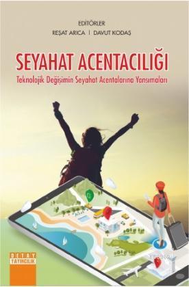 Seyahat Acentacılığı Teknolojik Değişimin Seyahat Acentalarına Yansıma