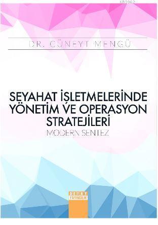 Seyahat İşletmelerinde Yönetim ve Operasyon Stratejileri