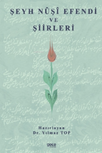 Şeyh Nuşi Efendi Ve Şiirleri