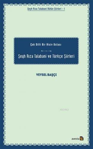 Şeyh Rıza Talabani ve Türkçe Şiirleri Çok Dilli Bir Hiciv Ustası