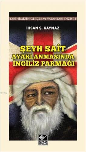 Şeyh Sait Ayaklanmasında İngiliz Parmağı