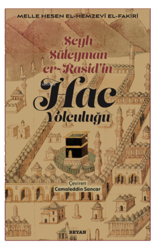 Şeyh Süleyman er-Raşid'in;Hac Yolculuğu