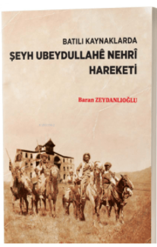 Şeyh Ubeydullahê Nehrî Hareketi