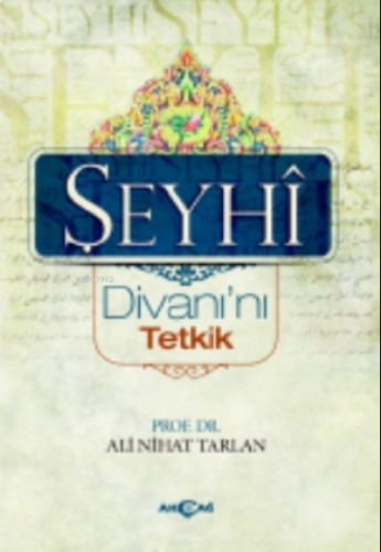 Şeyhi Divanı'nı Tetkik