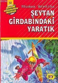 Şeytan Girdabındaki Yaratık