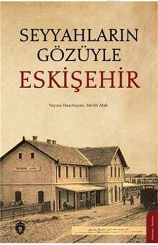 Seyyahların Gözüyle Eskişehir