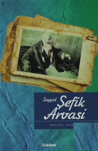 Seyyid Şefik Arvasi