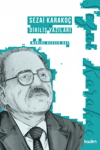 Sezai Karakoç ve Diriliş Yazıları