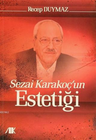 Sezai Karakoç'un Estetiği