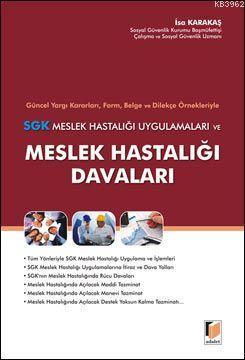 SGK Meslek Hastalığı Uygulamaları ve Meslek Hastalığı Davaları