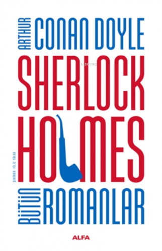 Sherlock Holmes Bütün Romanlar - Ciltli