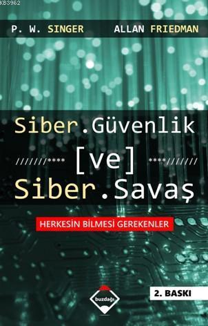 Siber Güvenlik ve Siber Savaş