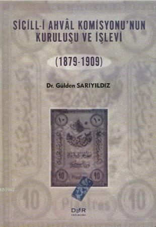 Sicill-i Ahvâl Komisyonu'nun Kuruluşu ve İşlevi