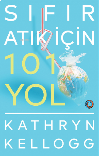 Sıfır Atık İçin 101 Yol